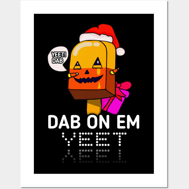 Jack O Lantern Dabbing Halloween Christmas Yeet Dab - Dabbing Trendy Dance Emote Meme - Autumn Fall Kids Teens Wall Art by MaystarUniverse